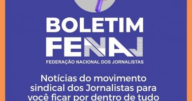 📢 Boletim da Federação Nacional dos Jornalistas – FENAJ – 27/04 a 10/05/2024